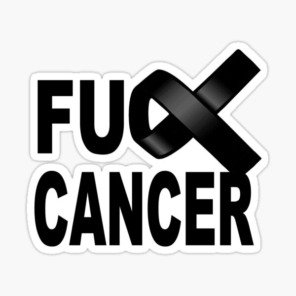 Fuck Cancer with black ribbon for awareness and fighting disease Sticker