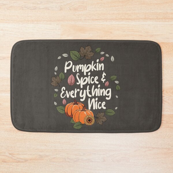 Item preview, Pumpkin Spice And Everything Nice designed and sold by BaffledSnout.