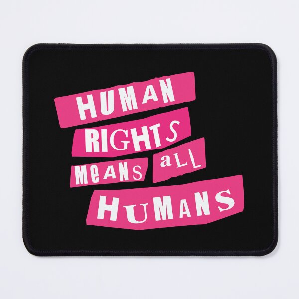 Item preview, Human rights means all humans designed and sold by remerasnerdas.