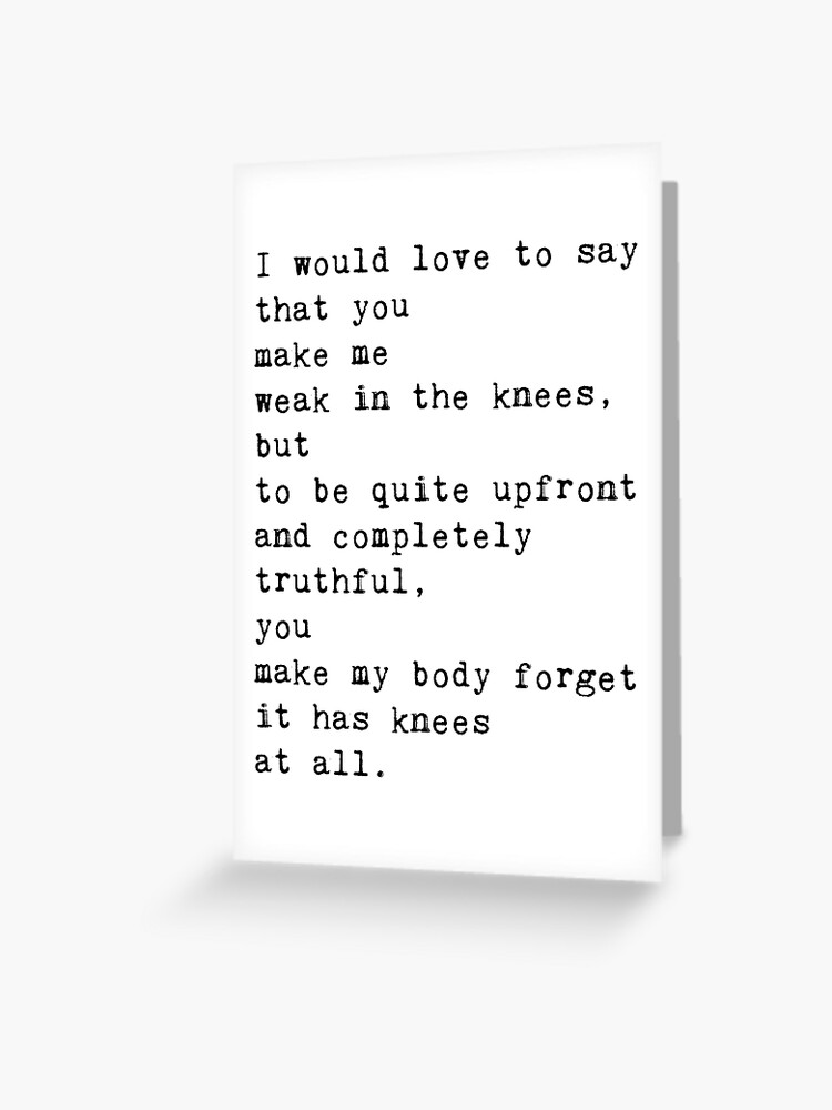Weak in the Knees, Love Greeting Card Weak in the Knees, Love Greeting Card