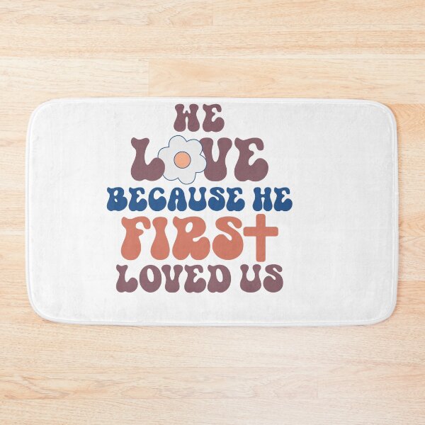 Item preview, Because He first loved us designed and sold by artcultreone.