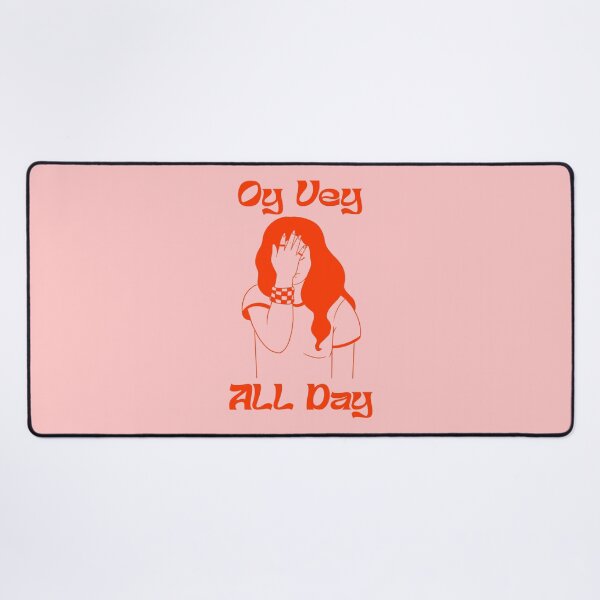 Item preview, OY VEY ALL DAY designed and sold by oddwonders.