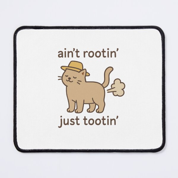 Item preview, Ain't Rootin Just Tootin Cat designed and sold by Friendly Tee Shop.