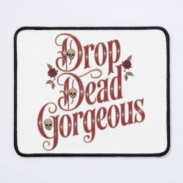 Item preview, Drop Dead Gorgeous Gothic Halloween Design designed and sold by dleery.