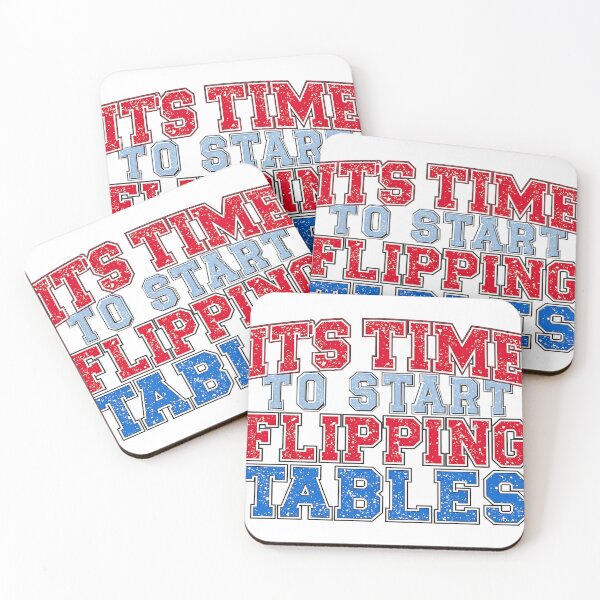 Item preview, It’s Time To Start Flipping Tables Funny Quote Design designed and sold by ArtDesignTp.