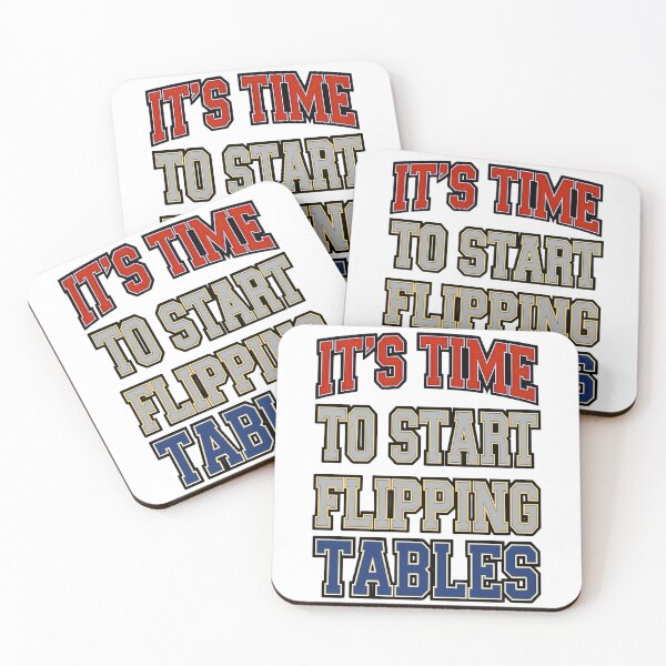 Item preview, It’s Time To Start Flipping Tables Bold Typography Quote designed and sold by ArtDesignTp.