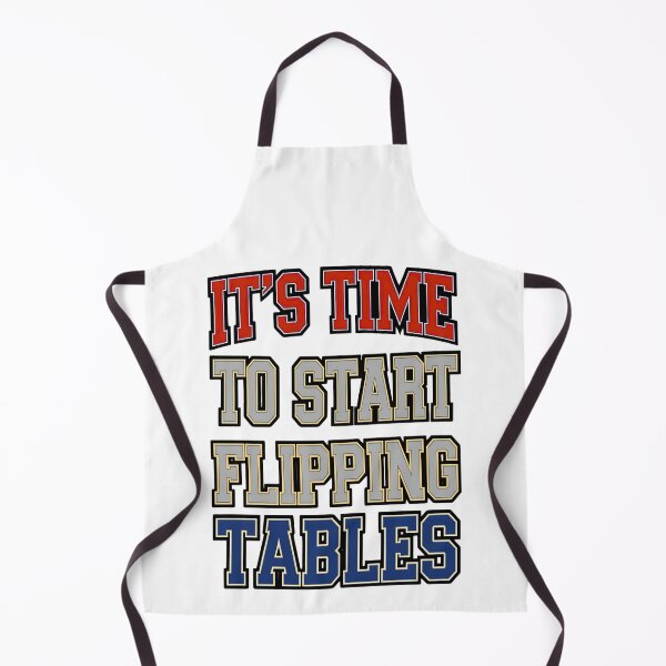Item preview, It’s Time To Start Flipping Tables Bold Typography Quote designed and sold by ArtDesignTp.