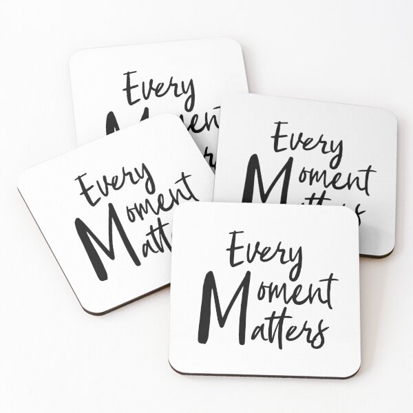 Item preview, Every moment matters designed and sold by Raluk.