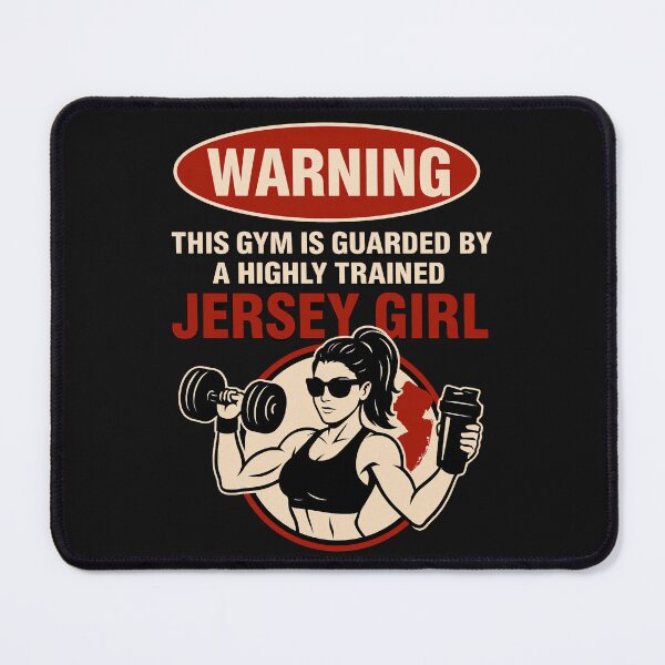 Item preview, Highly Trained Jersey Girl Gym Warning Sign designed and sold by JerseyGirls.