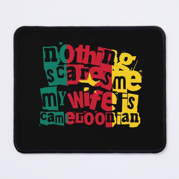 Item preview, Funny Cameroonian Wife Nothing Scares Me My Wife Is Cameroonian designed and sold by chrisrivait.