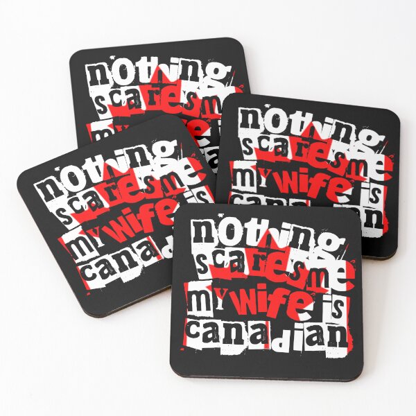 Item preview, Funny Canadian Wife Nothing Scares Me My Wife Is Canadian designed and sold by chrisrivait.