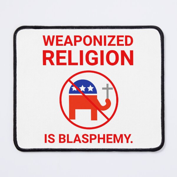 Item preview, Weaponized religion is blasphemy designed and sold by Rachel the Artist .