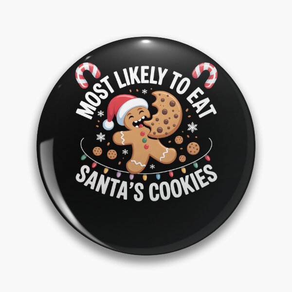 Item preview, Most Likely To Eat Santas Cookies Funny Gingerbread Man designed and sold by clothesy7.