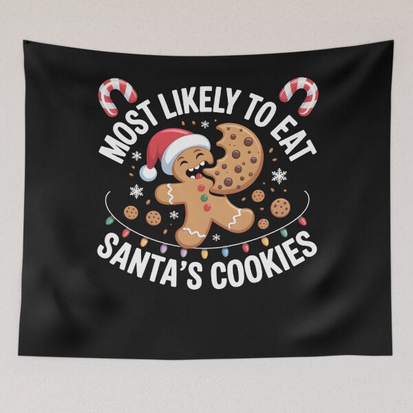 Item preview, Most Likely To Eat Santas Cookies Funny Gingerbread Man designed and sold by clothesy7.
