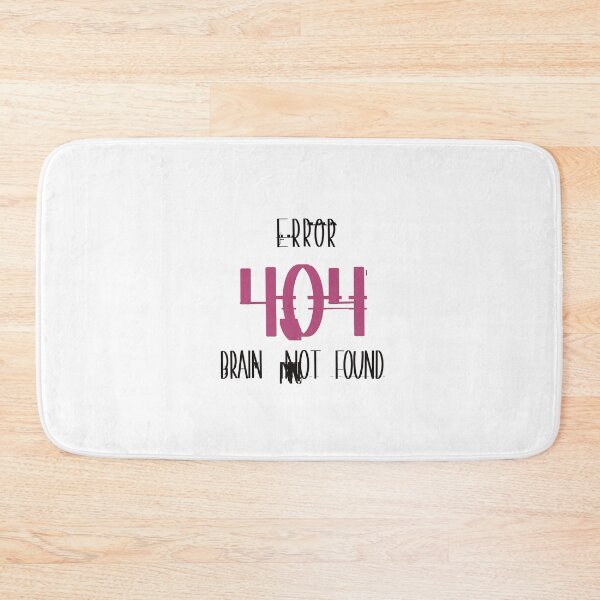 Item preview, Error 404 – Brain Not Found • Funny Tech / Programmer Laugh Tee / Sticker designed and sold by Anna-Kik.