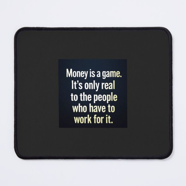 Item preview, Money is a Game designed and sold by PygmyTitan Photo.