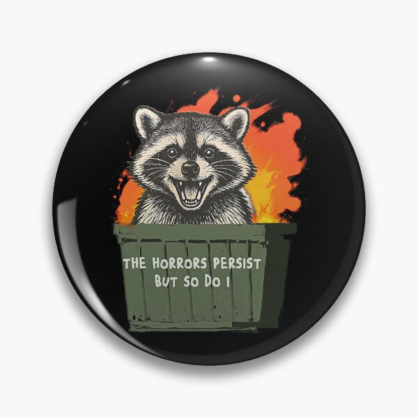 Item preview, Horrors Persist So Do I Funny Possum Meme Trash Dumpster designed and sold by gear-posters.