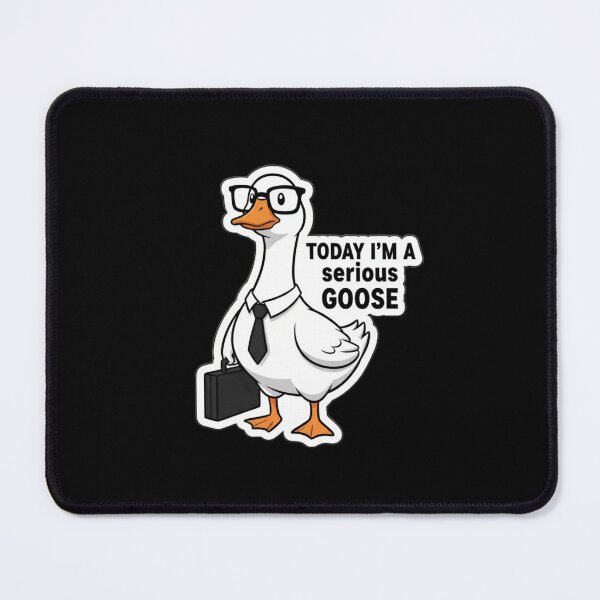 Item preview, Today I'm A Serious Goose designed and sold by zerastore.