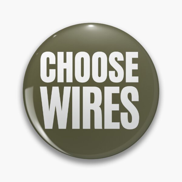 Item preview, Choose WIRES White on Colour version designed and sold by ProtectWIRES.