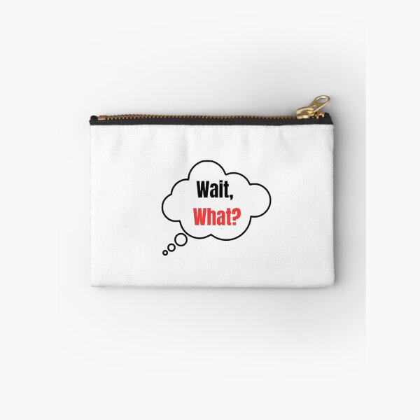 Item preview, Wait, What? – Funny Minimalist Quote designed and sold by mypurple-place.