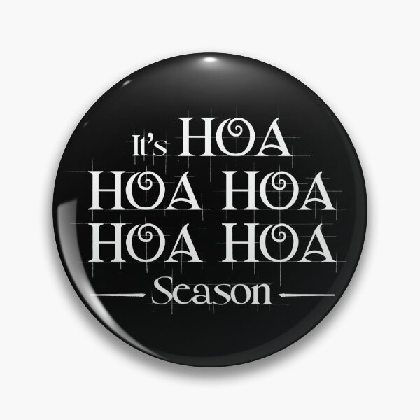 Item preview, It’s HOA HOA HOA Season designed and sold by DoodleDooArt.