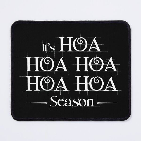 Item preview, It’s HOA HOA HOA Season designed and sold by DoodleDooArt.