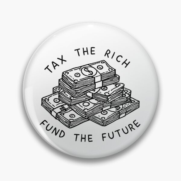 Item preview, Tax the Rich; Fund the Future designed and sold by pnknessprojects.