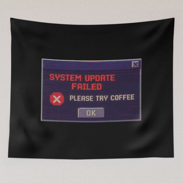 Item preview, System Update Failed – Please Try Coffee | Retro Glitch Y2K Error Message & Digital Nostalgia designed and sold by Jennah.