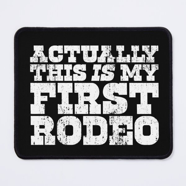 Item preview, This IS My First Rodeo designed and sold by The Common Tee.