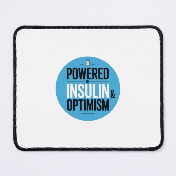 Item preview, Powered by Insulin and Optimism — Diabetes Awareness designed and sold by Enea Kelo.