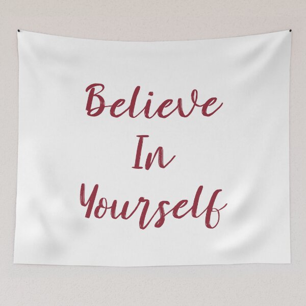 Item preview, Believe in yourself designed and sold by TLG_Designs.