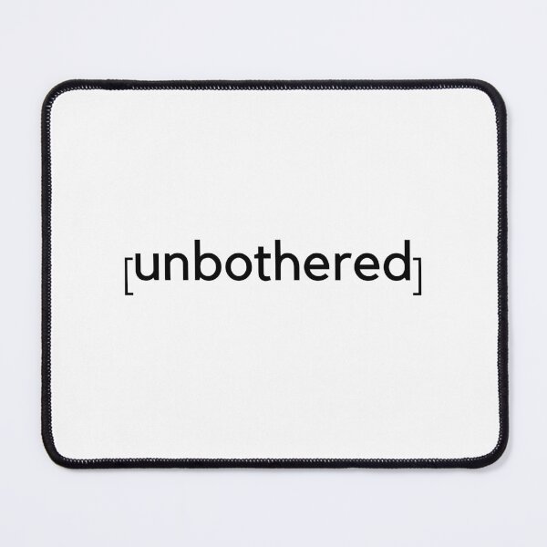 Item preview, Unbothered designed and sold by The Blue Shop.