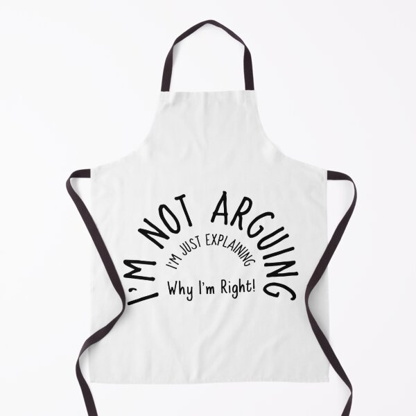 Item preview, I'm Not Arguing designed and sold by Sartoris Art.
