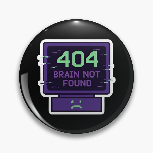 Item preview, 404 Brain Not Found Error Digital Design designed and sold by ArtComixHaven.