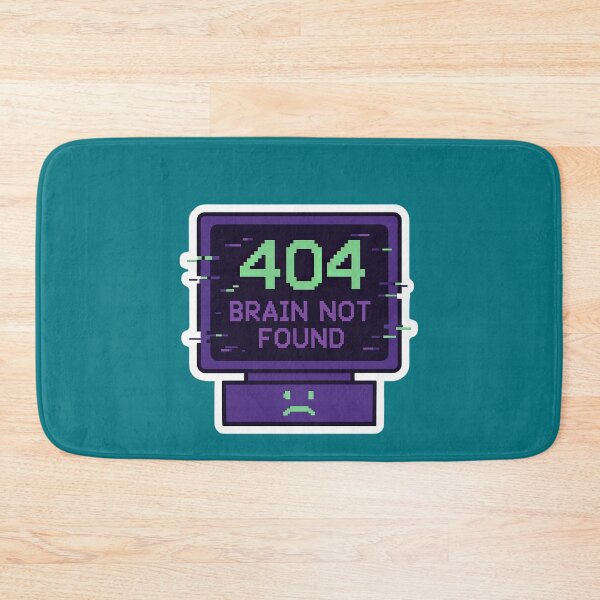 Item preview, 404 Brain Not Found Error Digital Design designed and sold by ArtComixHaven.