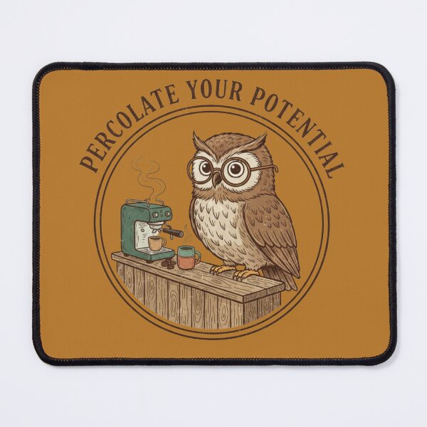 Item preview, Owl Making Coffee - Percolate Your Potential designed and sold by Too Kool Designing .
