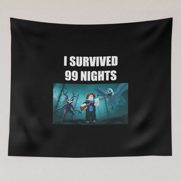 Item preview, I Survived 99 Nights in a Forest  designed and sold by Aerodin.