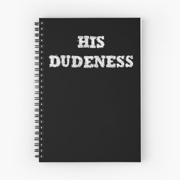 Item preview, His Dudeness - Big Lebowsky designed and sold by BeJahMan.