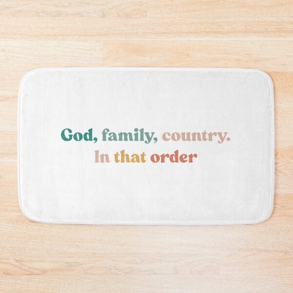 Item preview, God Family Country in That Order Freedom with CK designed and sold by faridman.