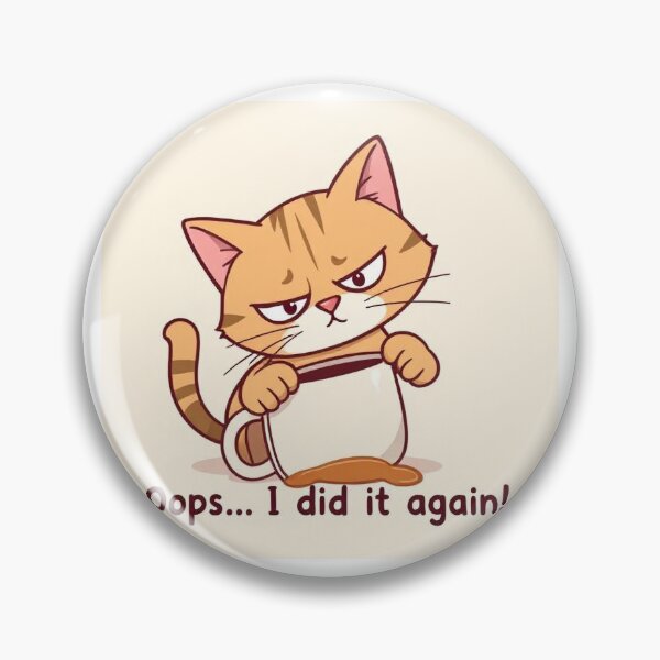 Item preview, Funny Cat Spill – Oops I Did It Again designed and sold by WhiskerStudio.