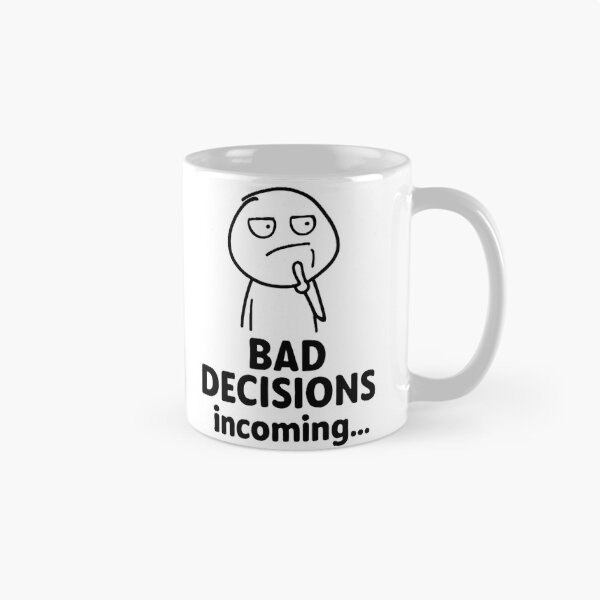 Item preview, Bad Decisions Incoming designed and sold by Chill Doodles.