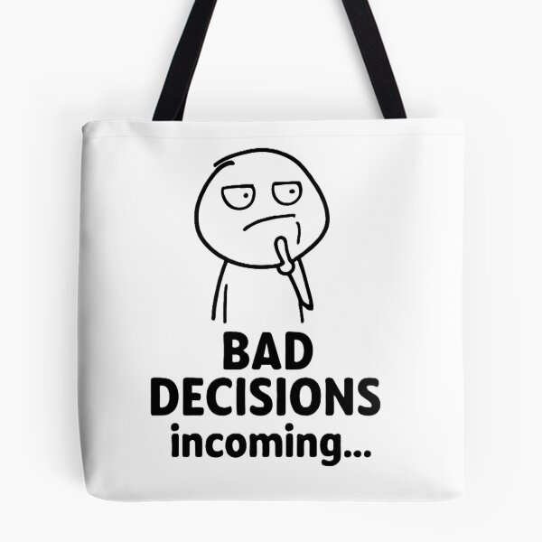 Item preview, Bad Decisions Incoming designed and sold by Chill Doodles.