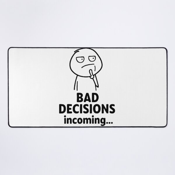 Item preview, Bad Decisions Incoming designed and sold by Chill Doodles.