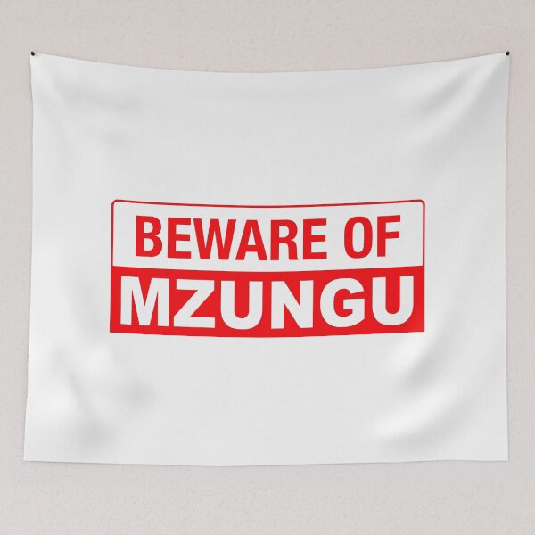 Item preview, Beware of Mzungu; Africa; Swahili; designed and sold by StickerApe.