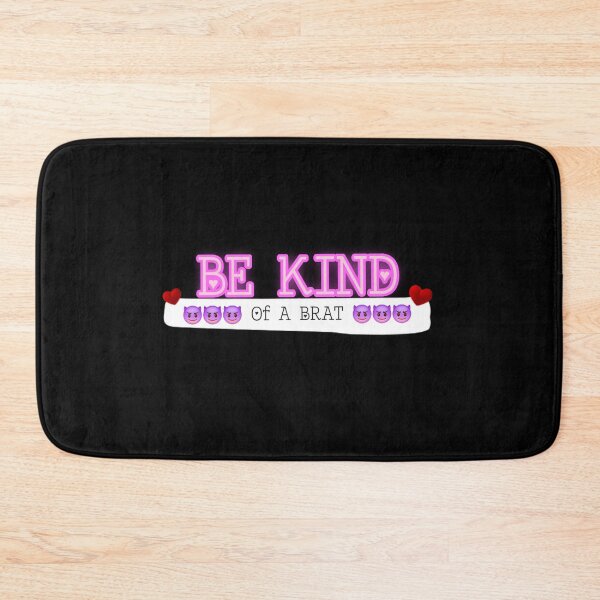 Item preview, Be Kind of a brat designed and sold by MillieLissow.