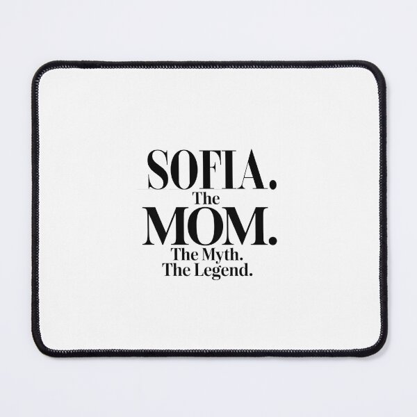 Item preview, Sofia The Mom The Myth The Legend Sofia Name - Funny Mom Quote designed and sold by Oussinc.