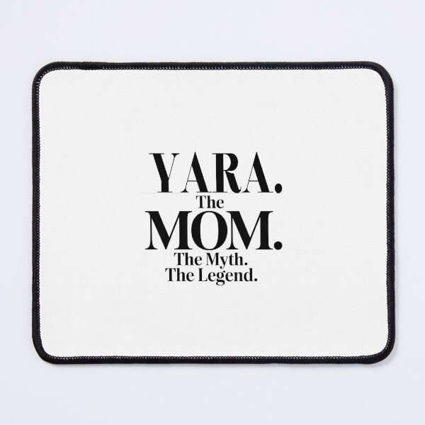 Item preview, Yara The Mom The Myth The Legend Yara Name - Funny Mom Quote designed and sold by Oussinc.