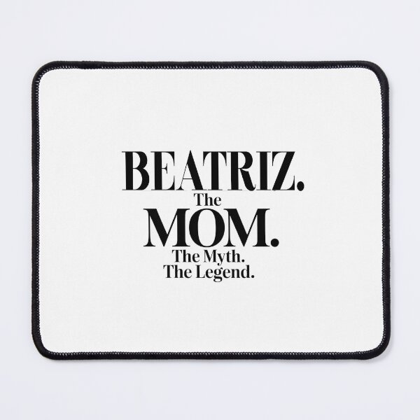Item preview, Beatriz La Mamá El Mito La Leyenda Nombre Beatriz - Cita Divertida de Mamá designed and sold by Oussinc.