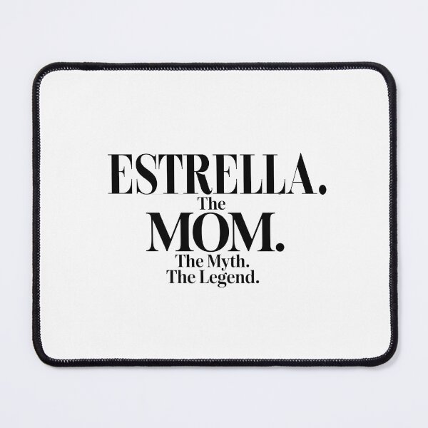 Item preview, Estrella The Mom The Myth The Legend Estrella Name - Funny Mom Quote designed and sold by Oussinc.
