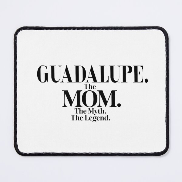 Item preview, Guadalupe The Mom The Myth The Legend Guadalupe Name - Funny Mom Quote designed and sold by Oussinc.